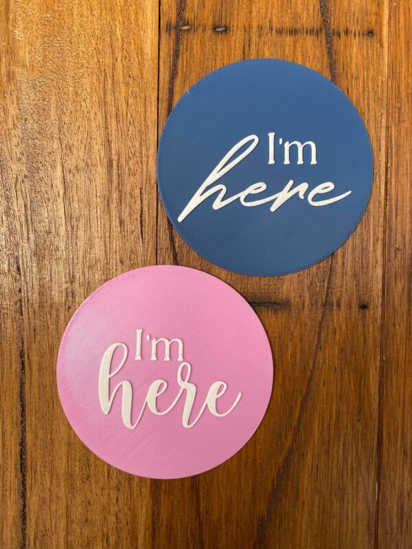 I'm Here Plaque